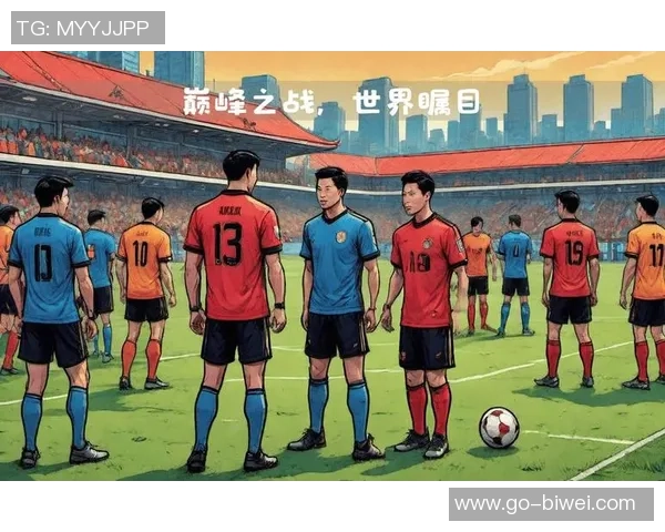 韩国足球预选赛精彩纷呈向世界杯梦想迈进的征程与挑战